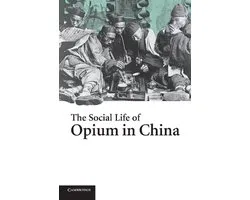 Social Life Of Opium In China