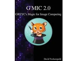 G'MIC 2.0 - GREYC's Magic for Image Computing