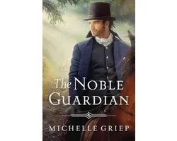 The Bow Street Runners Trilogy 3 - The Noble Guardian