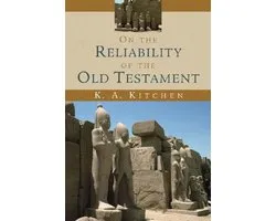 On the Reliability of the Old Testament