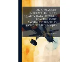 An Analysis of Aircraft Handling Quality Data Obtained From Boundary Avoidance Tracking Flight Test Techniques
