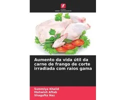 Aumento da vida útil da carne de frango de corte irradiada com raios gama