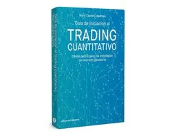 Guía de iniciación al Trading Cuantitativo