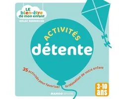 Le bien-être de mon enfant - Activités détente