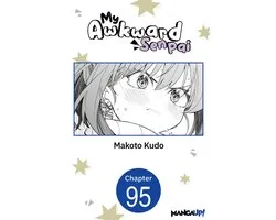 My Awkward Senpai CHAPTER SERIALS 95 - My Awkward Senpai #095