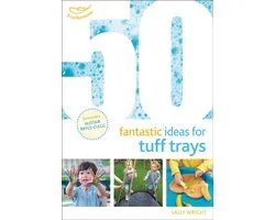 50 Fantastic Ideas for Tuff Trays