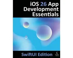 iOS 26 App Development Essentials - SwiftUI Edition
