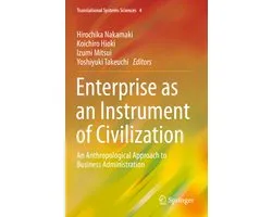 Translational Systems Sciences4- Enterprise as an Instrument of Civilization