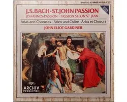 Bach: St. John Passion Arias and Choruses / Gardiner