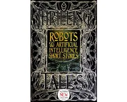 Gothic Fantasy - Robots & Artificial Intelligence Short Stories