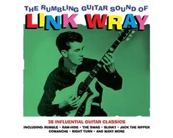 The Rumbling Guitar Sound of Link Wray