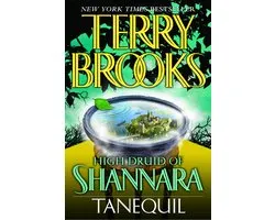 High Druid of Shannara: Tanequil
