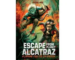 Escape from Planet Alcatraz - Flaming Fields of Death