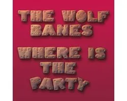 The Wolf Banes - Where Is The Party (CD)