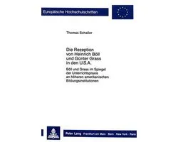 Die Rezeption Von Heinrich Boell Und Guenter Grass in Den USA