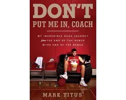 Don't Put Me In, Coach