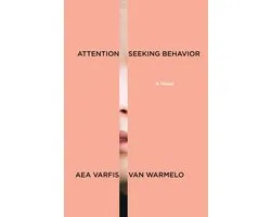 Attention-Seeking Behavior: A Novel