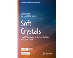 The Materials Research Society Series- Soft Crystals