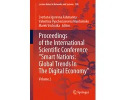 Lecture Notes in Networks and Systems398- Proceedings of the International Scientific Conference “Smart Nations: Global Trends In The Digital Economy”