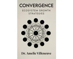 Convergence: Ecosystem Growth Strategies