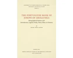 North Carolina Studies in the Romance Languages and Literatures-The Portuguese Book of Joseph of Arimathaea