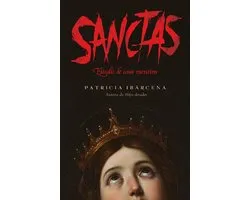 Sanctas: Estudio de una mentira