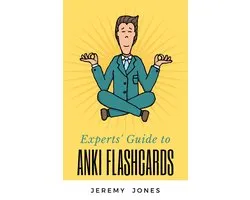 Experts' Guide to Anki Flashcards