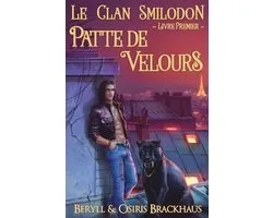 Le Clan Smilodon 1 - Patte de Velours
