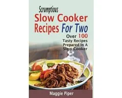 Scrumptious Slow Cooker Recipes For Two
