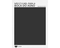 Clássicos em menos de uma hora - Não é mel para a boca do asno