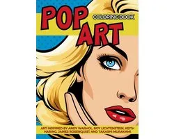 Artistic Movements from the XX Century- Pop Art Coloring Book inspired by Andy Warhol, Roy Lichtenstein, Keith Haring, James Rosenquist and Takashi Murakami
