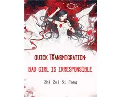 Volume 8 - Quick Transmigration: Bad Girl is Irresponsible