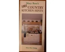 Mary Rose's 1001 Country Kitchen Hints