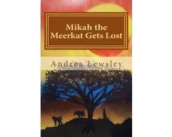 Mikah the Meerkat Gets Lost
