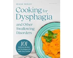 Cooking for Dysphagia and Other Swallowing Disorders