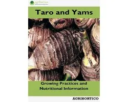 Taro and Yams: Growing Practices and Nutritional Information