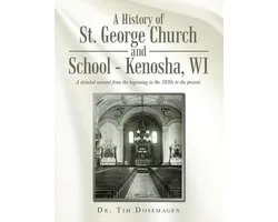A History of St. George Church and School - Kenosha, WI