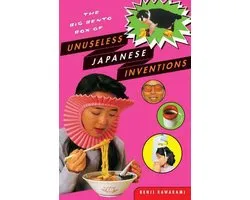 The Big Bento Box Of Unuseless Japanese Inventions