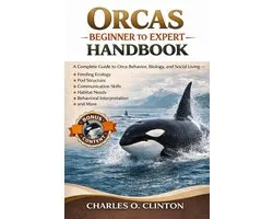 Orcas Beginner to Expert Handbook