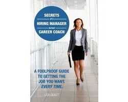 Secrets of a Hiring Manager Turned Career Coach