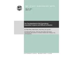 IMF Staff Discussion Notes 11 - The Too-Important-to-Fail Conundrum: Impossible to Ignore and Difficult to Resolve
