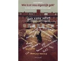 Wie is er nou eigenlijk gek?