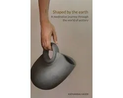 Shaped by the earth