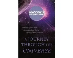 New Scientist Instant Expert - A Journey Through The Universe