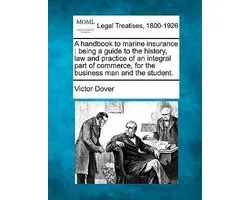 A Handbook to Marine Insurance