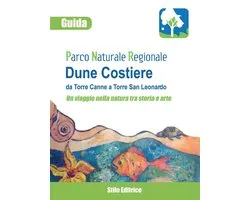 Storia e Territorio - Guida del Parco Naturale Regionale delle Dune Costiere da Torre Canne a Torre San Leonardo