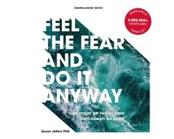 Feel The Fear And Do It Anyway