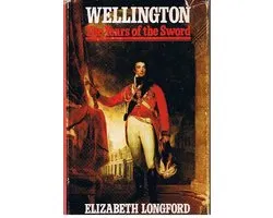 Wellington; The Years of the Sword