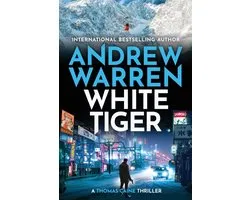 A Thomas Caine Thriller6- White Tiger