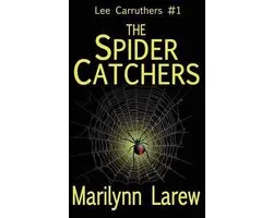 The Spider Catchers (Lee Carruthers #1)
